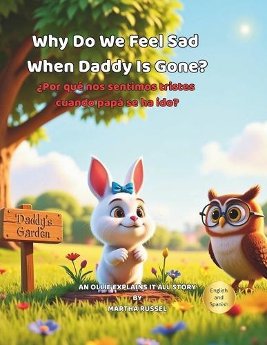 Why Do We Feel Sad When Daddy Is Gone?