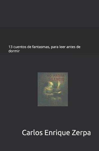13 cuentos de fantasmas, para leer antes de dormir