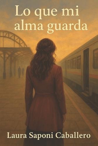 Lo que mi alma guarda