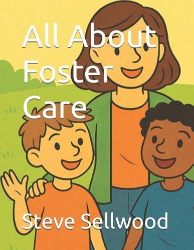 All About Foster Care