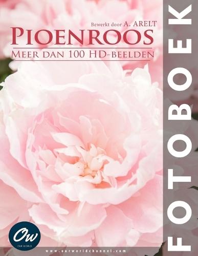 Pioenroos: Fotoboek