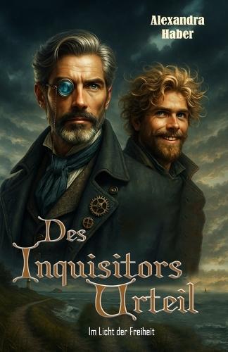 Des Inquisitors Urteil: Im Licht der Freiheit