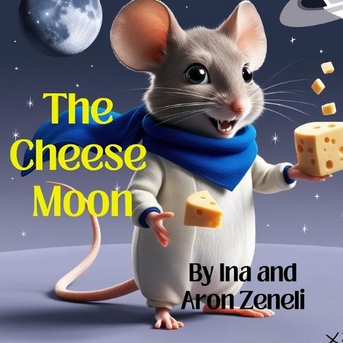 The Cheese Moon