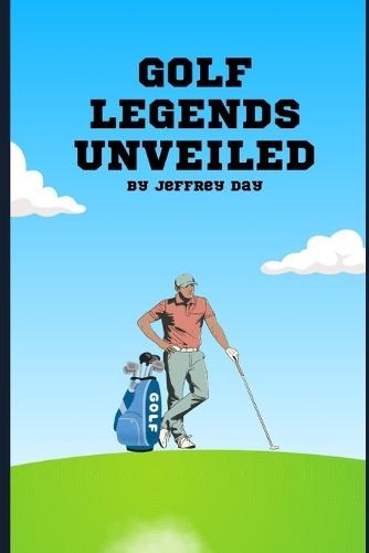 Golf Legends Unveiled: Famous victories, iconic players, unforgettable moments