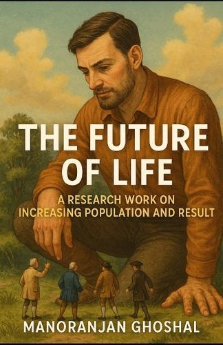 The Future of Life: A Research Work on Increasing Population and Result