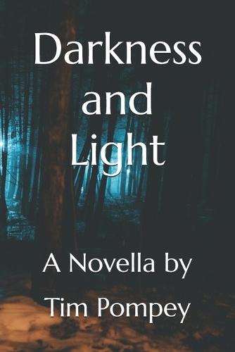 Darkness and Light