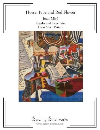 Horse, Pipe and Red Flower Cross Stitch Pattern Book - Joan Miró: Regular and Large Print Cross Stitch Pattern