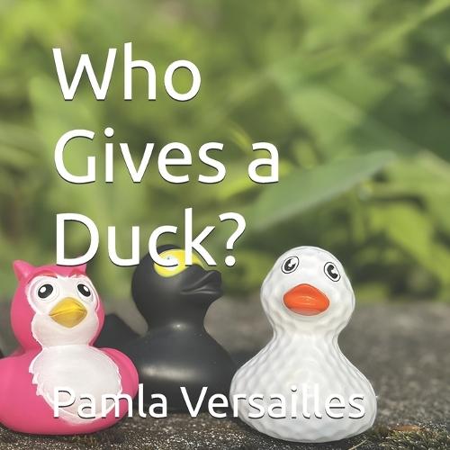 Who Gives a Duck?