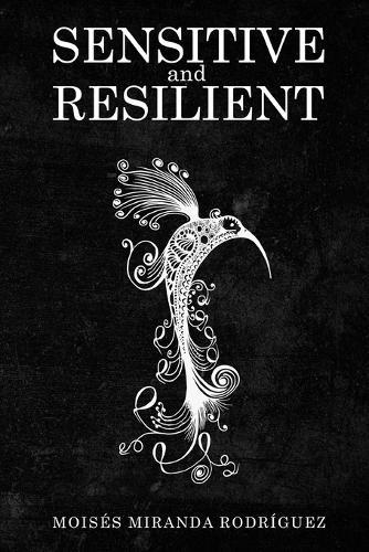 Sensitive and Resilient