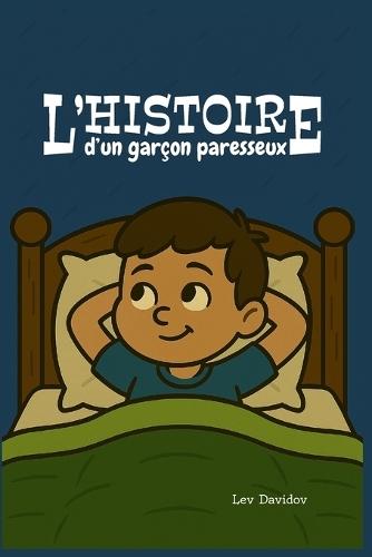L'histoire d'un garçon paresseux