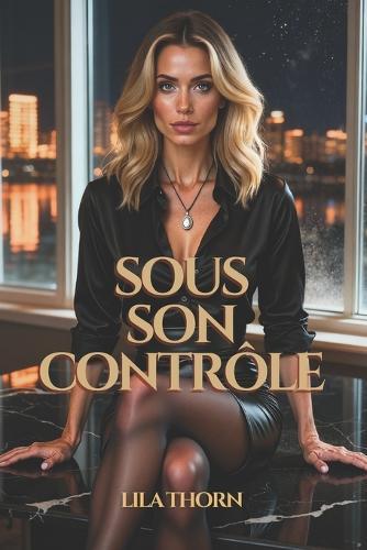 Sous son contrôle: Hypnose et pouvoir féminin