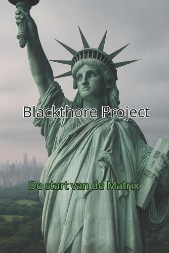 Blackthore Project: De start van de matrix