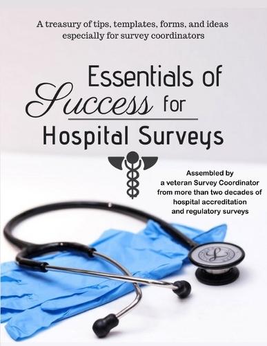 Essentials of Success for Hospital Surveys