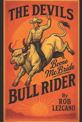 The Devil's Bull Rider: Boone McBride