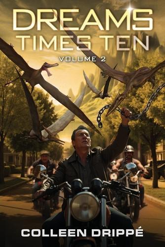 Dreams Times Ten: Volume 2