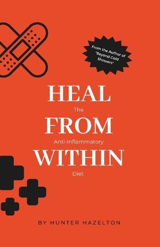 Heal from Within: The Anti-Inflammatory Diet