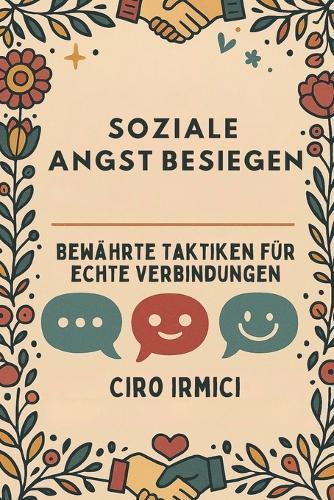 Soziale Angst besiegen: Bewährte Taktiken für echte Verbindungen