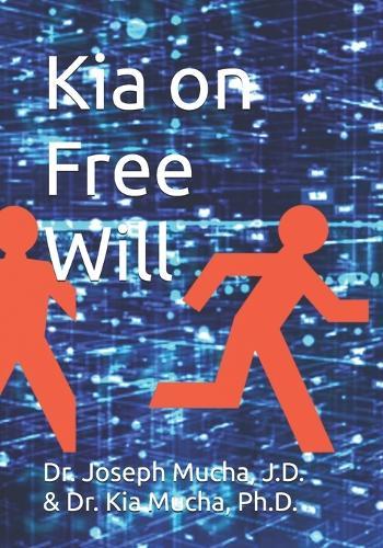 Kia on Free Will