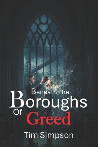 Beneath the Boroughs of Greed