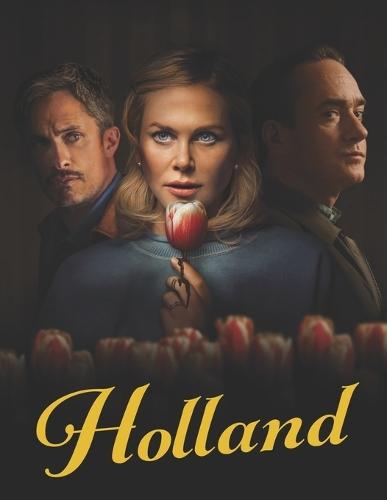 Holland: A Screenplay