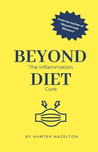 Beyond Diet: The Inflammation Cure