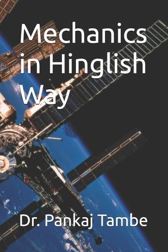 Mechanics in Hinglish Way