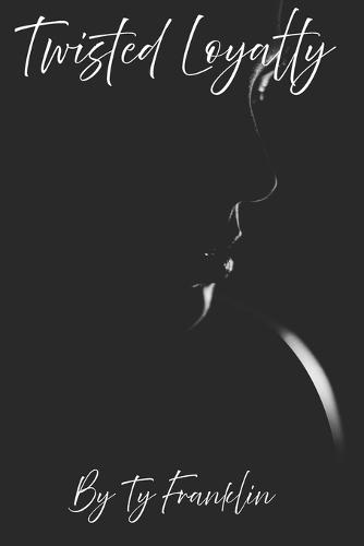 Twisted Loyalty