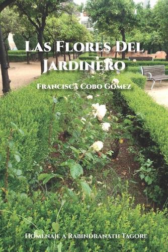 Las flores del jardinero