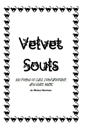Velvel Souls: 100 poems of Cats, Companionship, and Quiet Magic