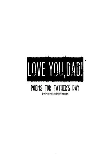 Love You, Dad!: Poems For Father's Day