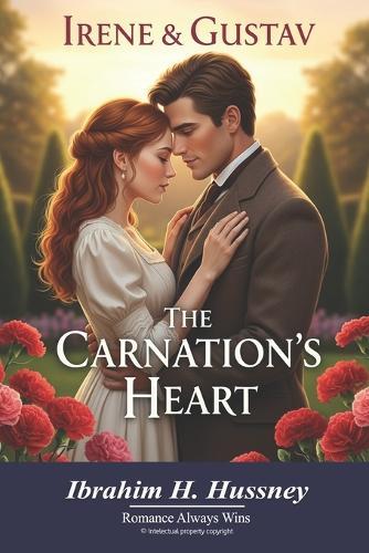 The Carnation's Heart: Romance Always Wins