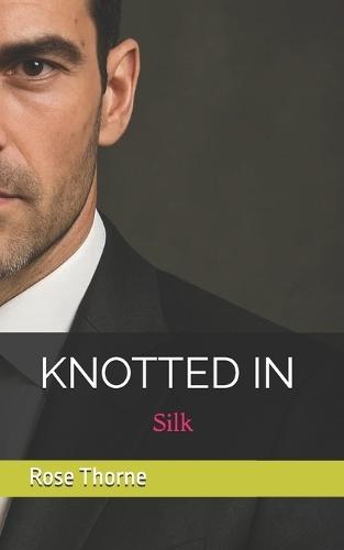 Knotted in Silk