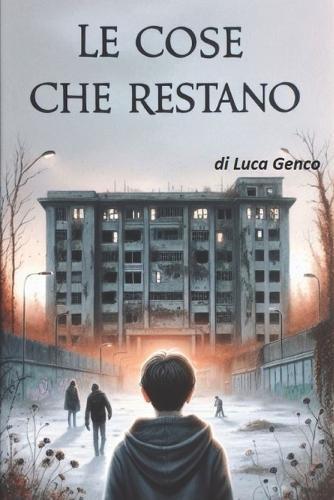 Le Cose che Restano
