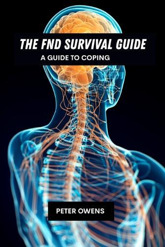 The FND survival guide: A guide to coping
