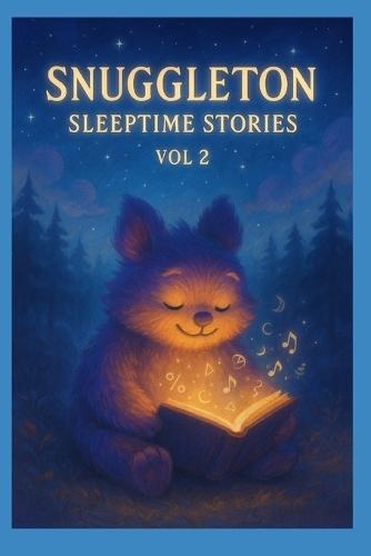 SNUGGLETON Sleeptime Stories: Vol 2