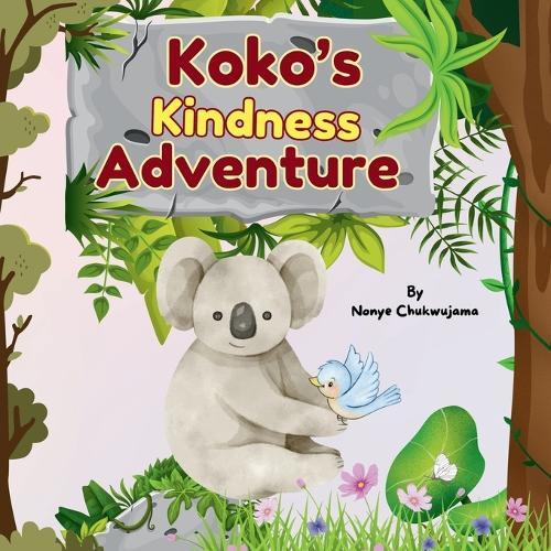 Koko's Kindness Adventure: A Sweet Jungle Story About Sharing and Magic - With Fun Activities and a Kindness Certificate Inside!