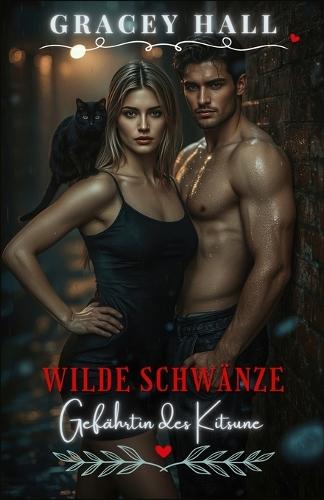 Wilde Schwänze: Gefährtin des Kitsune