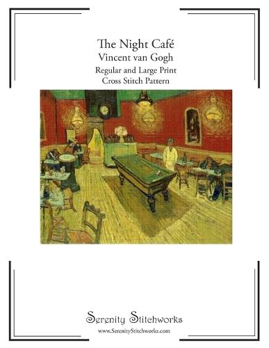 The Night Café Cross Stitch Pattern - Vincent van Gogh: Regular and Large Print Cross Stitch Pattern