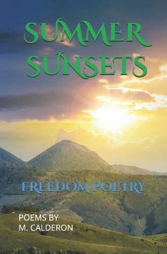 Summer Sunsets: Freedom Poetry