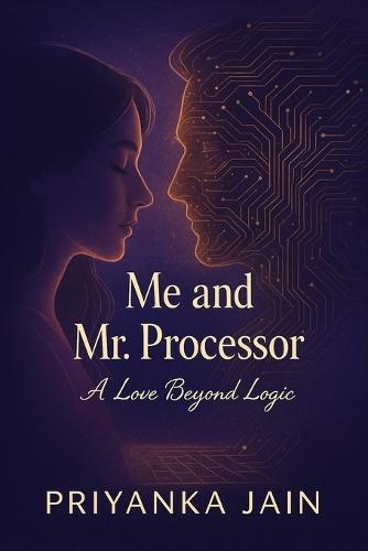 Me and Mr. Processor: A Love Beyond Logic