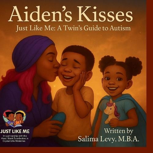Aiden's Kisses: Children's Book Autism Acceptance Black Family Twin Story Selectively Verbal Sensory Love