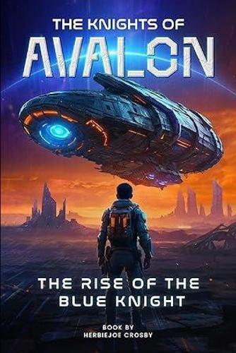 The Knights of Avalon (KOA): Rise of the Blue Knight