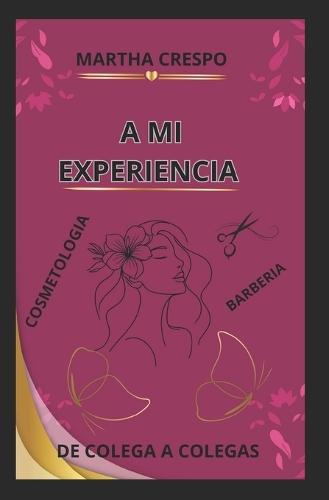 A Mi Experiencia: de Colega a Colegas