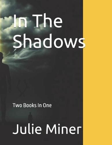 In The Shadows