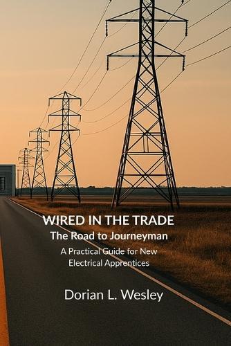 Wired in the Trade: The Road to Journeyman