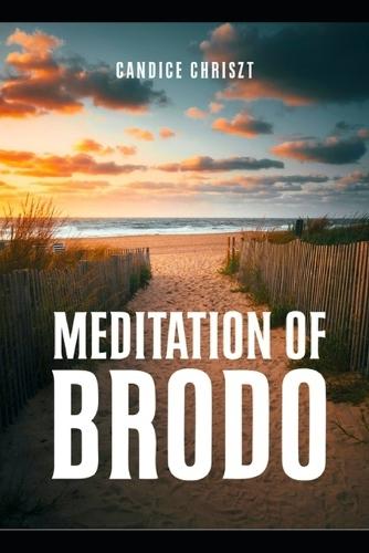 Meditation of Brodo