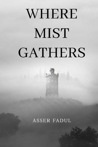 Where Mist Gathers