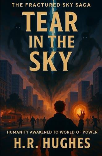 Tear in the Sky: Fractured Sky Saga: Book 1