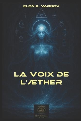 La Voix de l'Æther