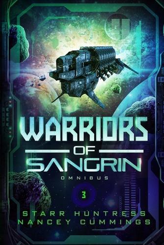 Warriors of Sangrin: Omnibus Three